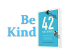 Be Kind: 42 Seconds Sermon Notes 1 of&nbsp;4